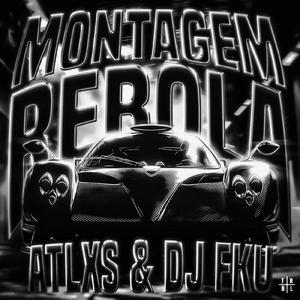 MONTAGEM REBOLA×组装旋影