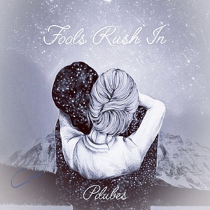 Fools Rush In
