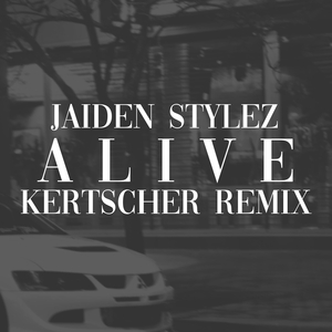 Alive (Kertscher Remix)