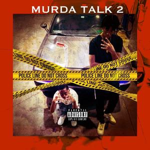 Murda Talk 2 (feat. TJ RunItUp & Jay Khali)