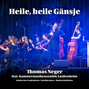 Heile, heile Gänsje (Live bei der Sinfonischen Mainz Gala)