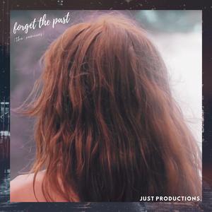 Forget The Past (THUNDERSHOCK Remix)