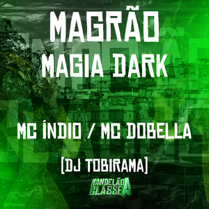 Magrão Magia Dark