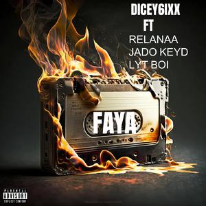 FAYA (feat. RELANAA,JADO KEYD & LYT BOI)