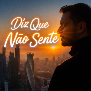 Diz Que Não Sente
