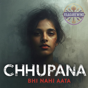 Chhupana Bhi Nahi Aata