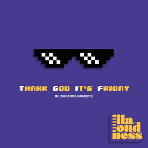 TGIF (Thank God It's Friday)