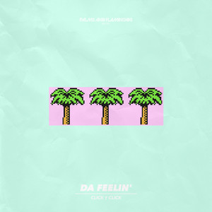 Da Feelin'