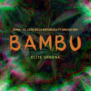 Bambú (feat. Dracko Way)