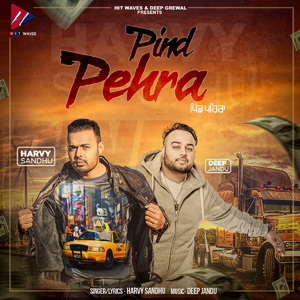 Pind Pehra Lagda ft. Deep Jandu