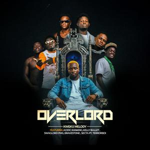 Overlord (feat. Swaglord Pmd, Secta PT, Kelly Bullet, Bravestone, Acidic Ranking & Terrorboi)
