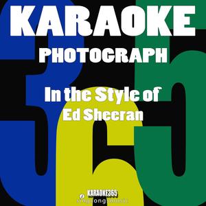 Photograph (In the Style of Ed Sheeran) [Karaoke Version]