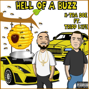 Hell of a Buzz (feat. Tripp Lyfe)