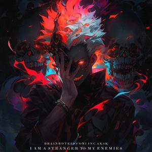 I Am A Stranger To My Enemies