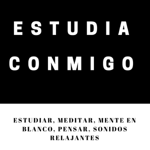 Estudia conmigo - estudiar, meditar, pensar, sonidos relajantes