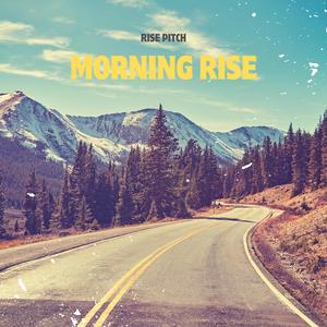 Morning rise