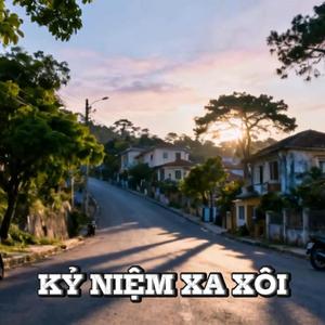 Kỷ Niệm Xa Xôi