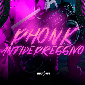 Phonk Antidepressivo
