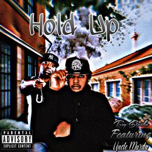 Hold Up (feat. Uncle Murda)