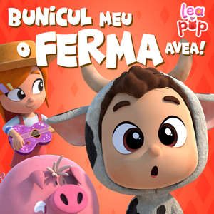 Bunicul meu o ferma avea - Lea si Pop Cântece copii