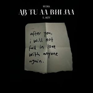 AB TU AA BHI JAA (feat. Akty)