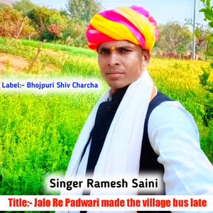 Jalo Re Padwari Made The Village Bus Late (Rajasthani)