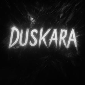 DUSKARA Slowed