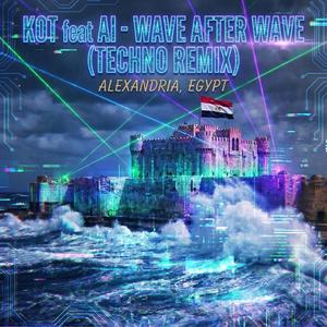 Wave after wave (Techno Remix)