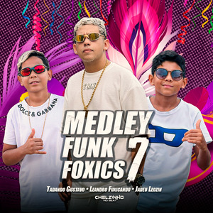 Medley Funk Foxics 7