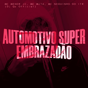 Automotivo Super Embrazadão