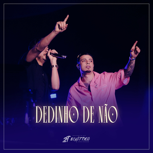 Dedinho De Não (Ao Vivo)