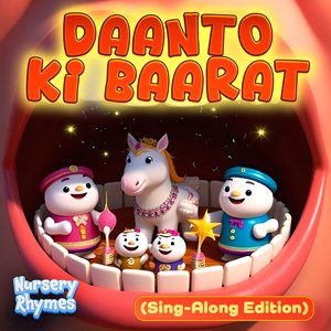 Daanto Ki Baarat (Sing-Along Edition)