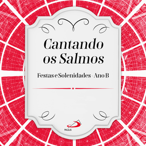 Os Filhos dos Hebreus (Nossa Senhora da Conceição Aparecida - Ano B)