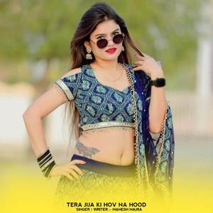 Tera Jija Ki Hov Na Hood