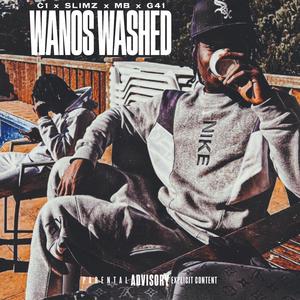 Wanos Washed (feat. #LTH, C1, Slimz, MB & G41)