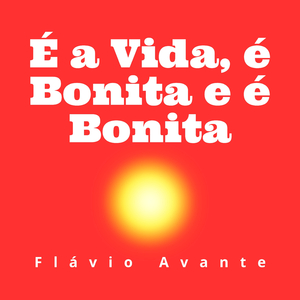 É a Vida, é Bonita e é Bonita (Acoustic)