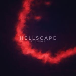 Hellscape (feat. Nickwuh)