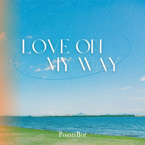 Love on My Way