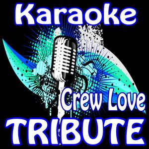 Crew Love (Drake Feat. The Weeknd Karaoke)
