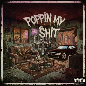 Poppin My Shit