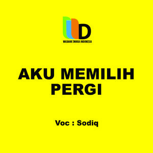 Aku Memilih Pergi