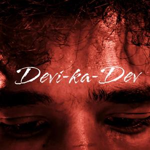 Devi-Ka-Dev (feat. Trapster)