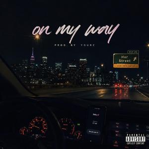 On My Way (feat. Toxxxic)