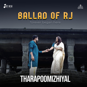 Tharapoomizhiyal - Ballad Of RJ