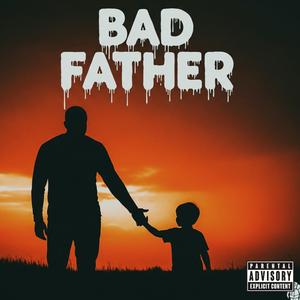 Bad Father