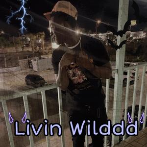 Livin Wilddd