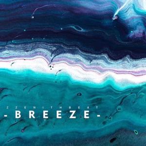 Breeze (prod. 金玳贤ZZenith）