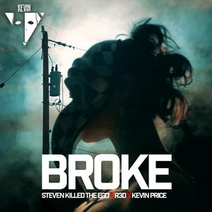 Broke (feat. StevenKilledTheEgo & R3D)