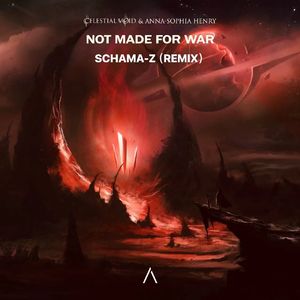 Not Made For War（Schama- Z remix）