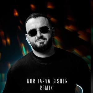 Nor Tarva Gisher (Remix)
